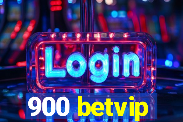900 betvip